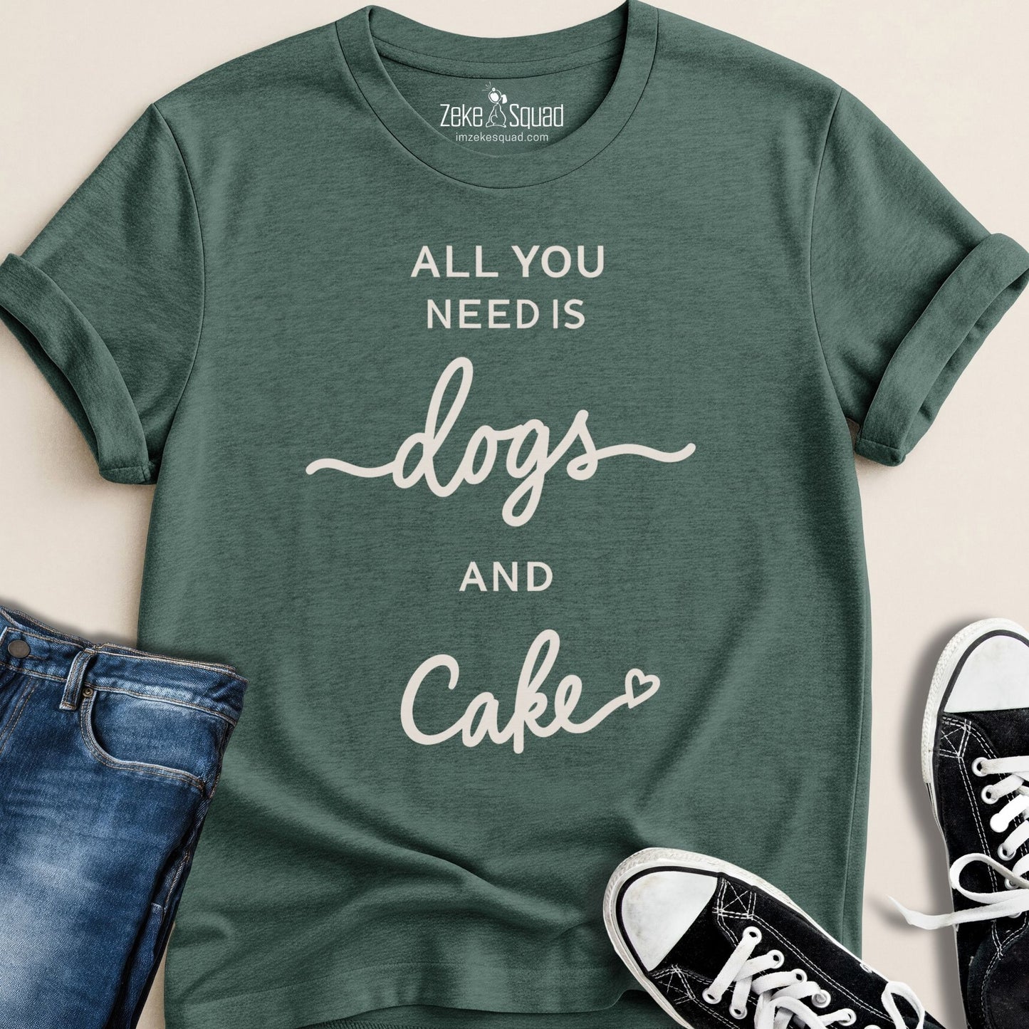 All You Need Is Dogs & Cake T-shirt - Zeke Squad
