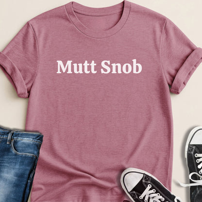 Mutt Snob T-shirt - Zeke Squad