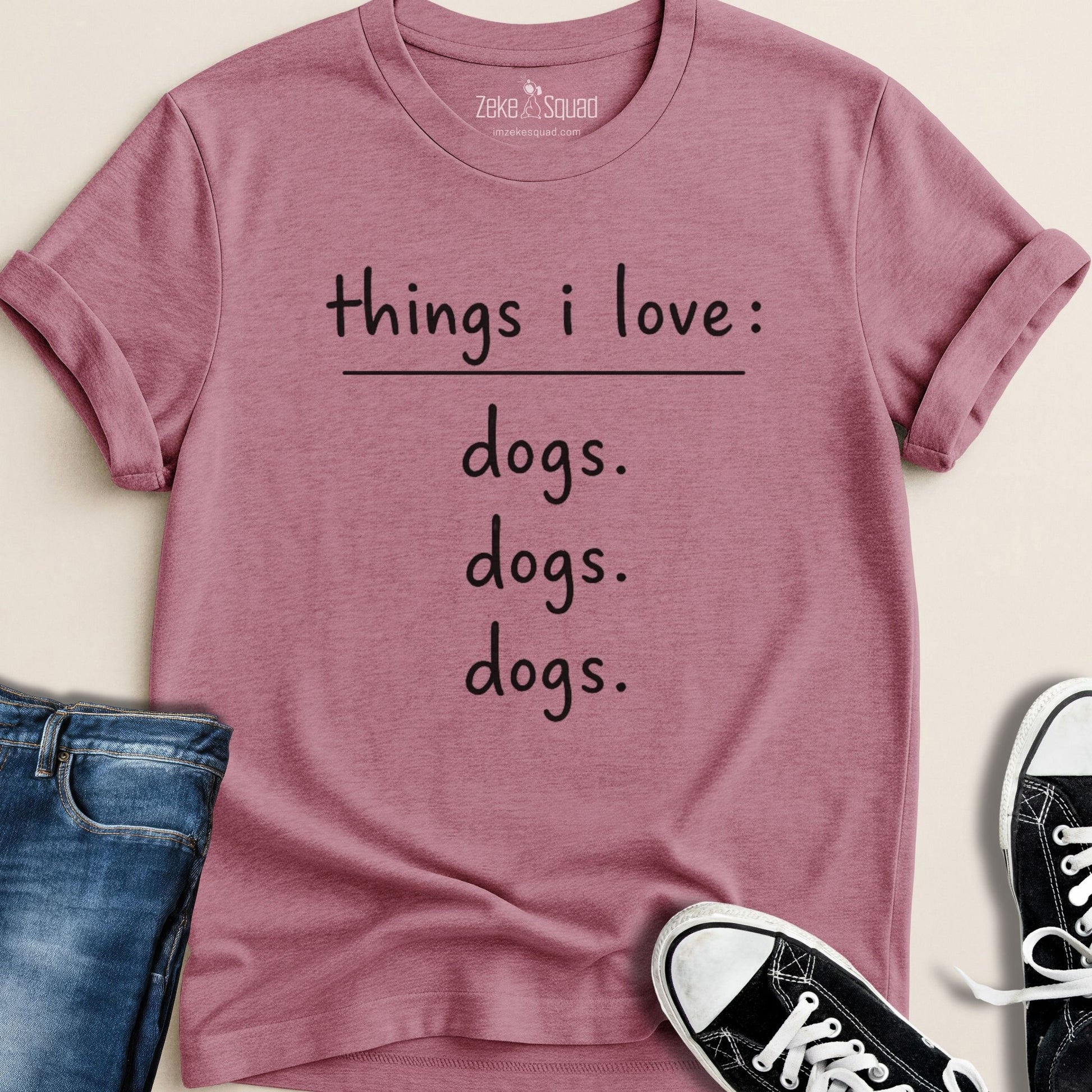 Things I Love: Dogs Graphic T-shirt - Zeke Squad