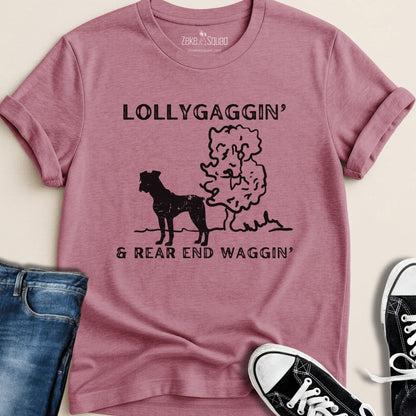 Lollygaggin' and Rear End Waggin' T-shirt - Zeke Squad