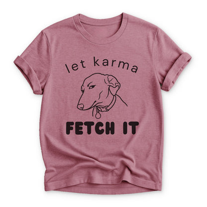 Karma Fetch T-shirt - Zeke Squad