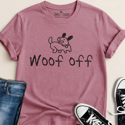 Woof Off Sketchy Dog T-shirt - Zeke Squad