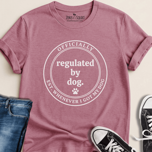 Officially Regulated by Dog T-shirt - Zeke Squad