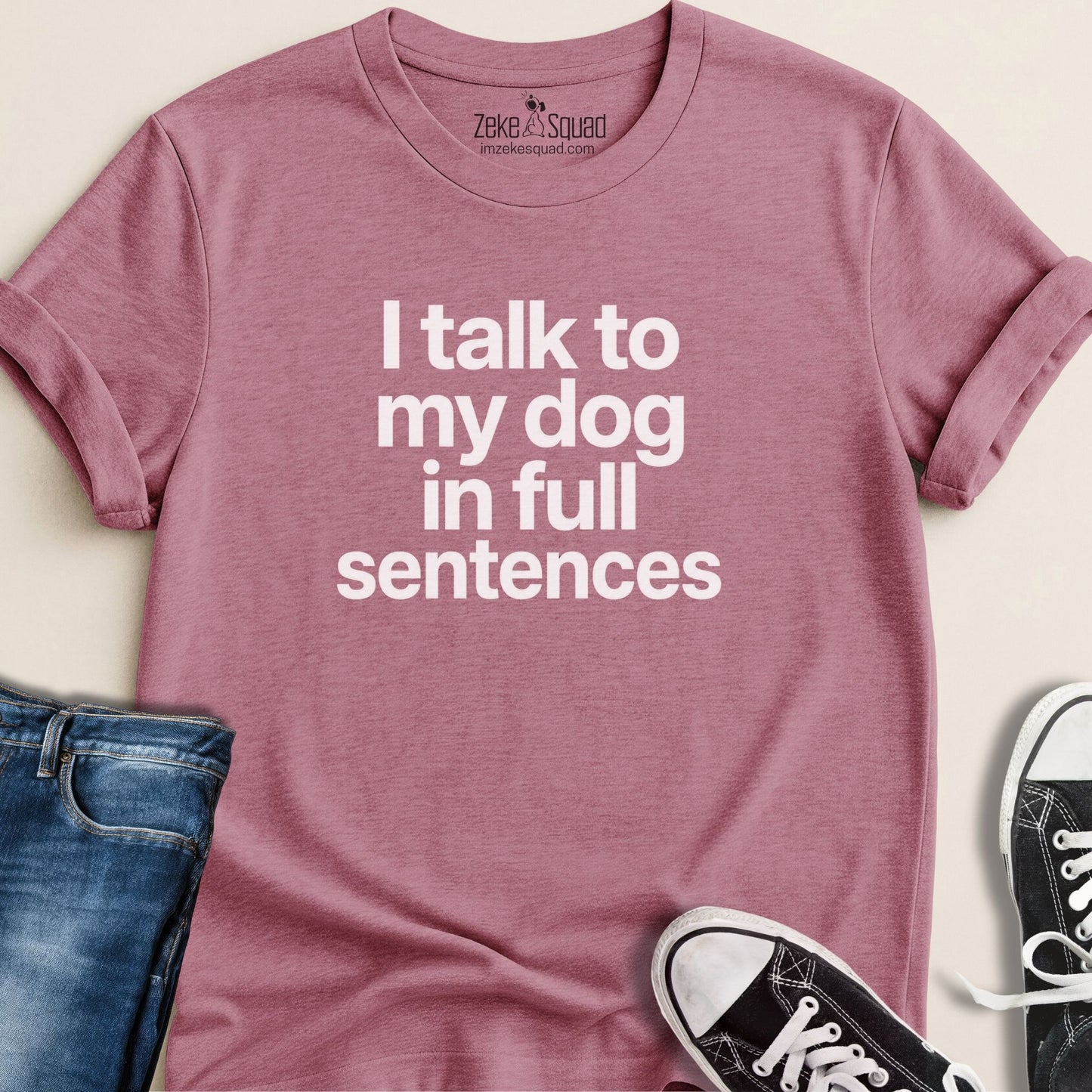 I Talk to My Dog T-shirt