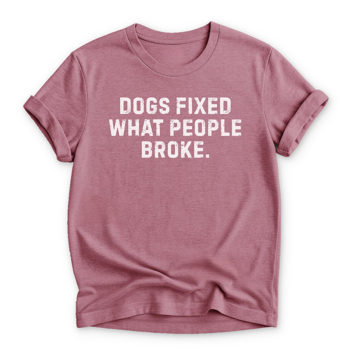 Dogs Fixed What People Broke T-shirt - Zeke Squad