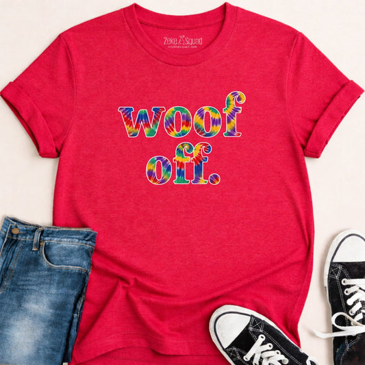 Woof Off Tie - Dye T-shirt - Zeke Squad