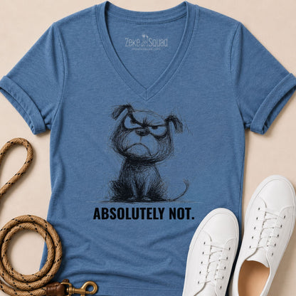 Absolutely Not Women's V-neck - Zeke Squad