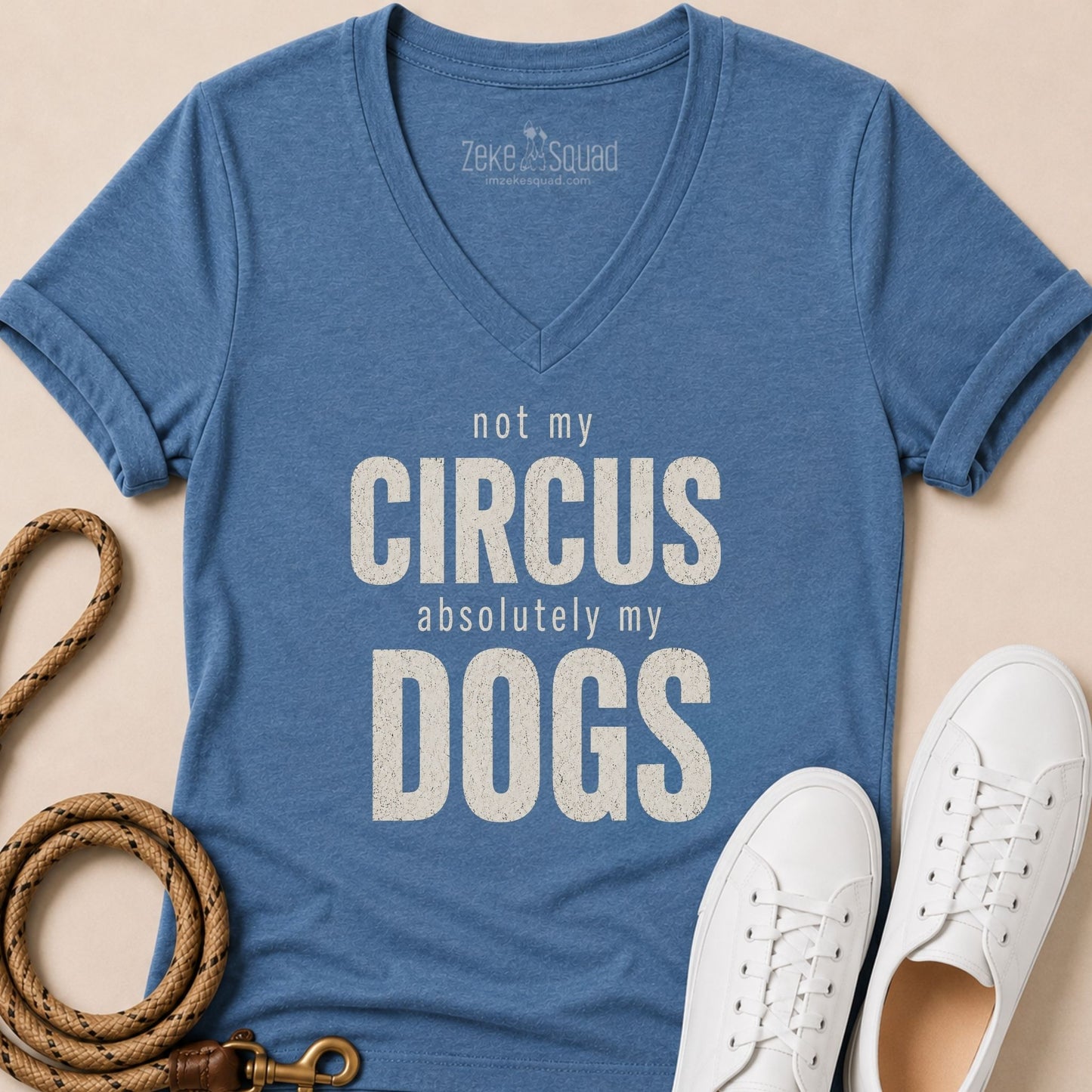 Not My Circus. Absolutely My Dogs V-neck