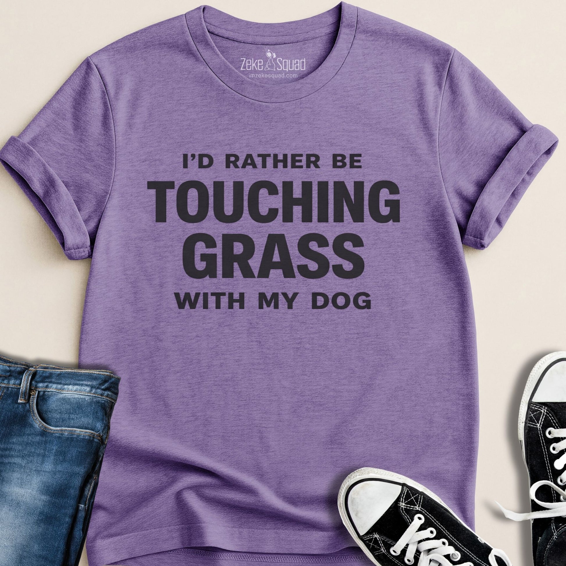 I'd Rather Be Touching Grass with My Dog Unisex T-Shirt - Zeke Squad
