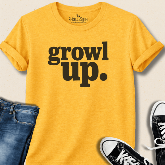 Growl Up T-shirt - Zeke Squad