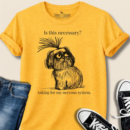 Is This Necessary? T-shirt - Zeke Squad