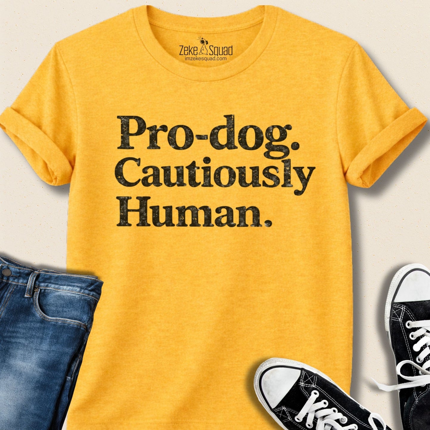 Pro-dog. Cautiously Human. T-shirt