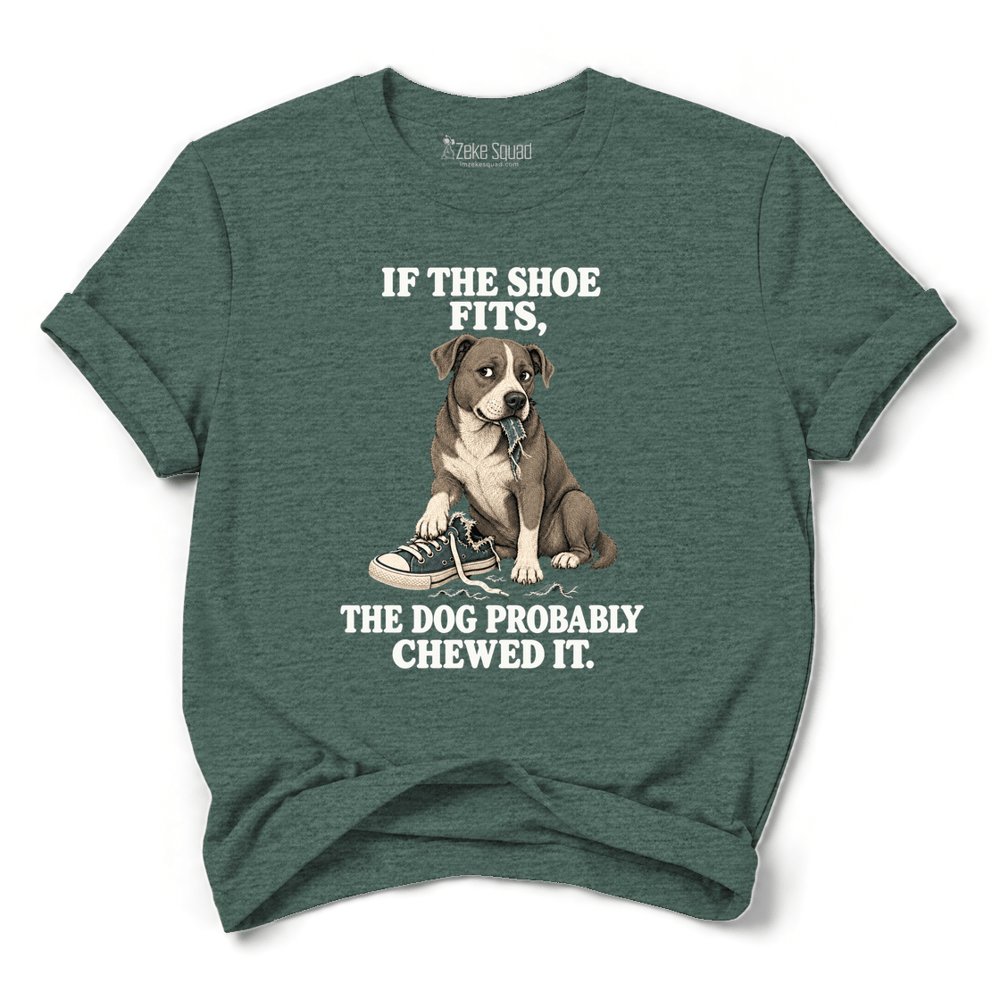 If the Shoe Fits T-shirt - Zeke Squad