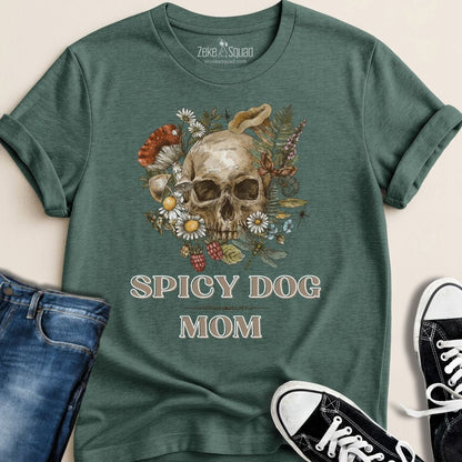 Spicy Dog Mom T-shirt - Zeke Squad