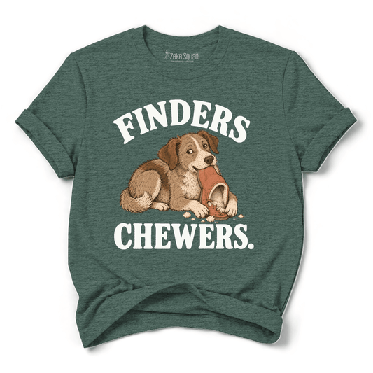 Finders Chewers T-shirt - Zeke Squad