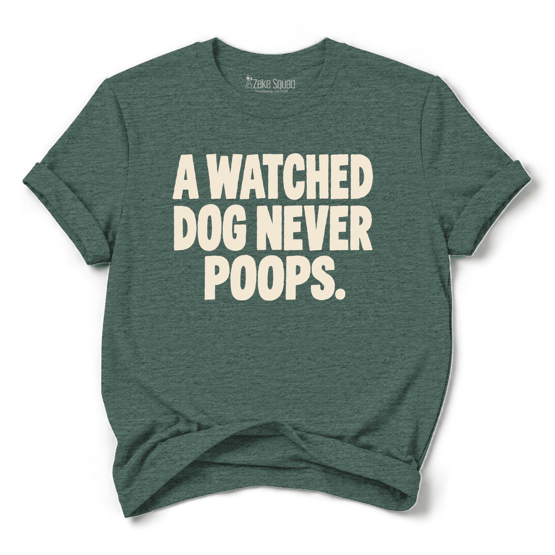 A Watched Dog T-shirt - Zeke Squad