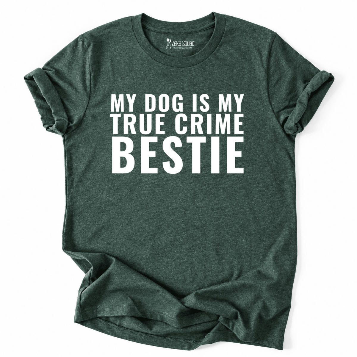 Bestie T-shirt - Zeke Squad