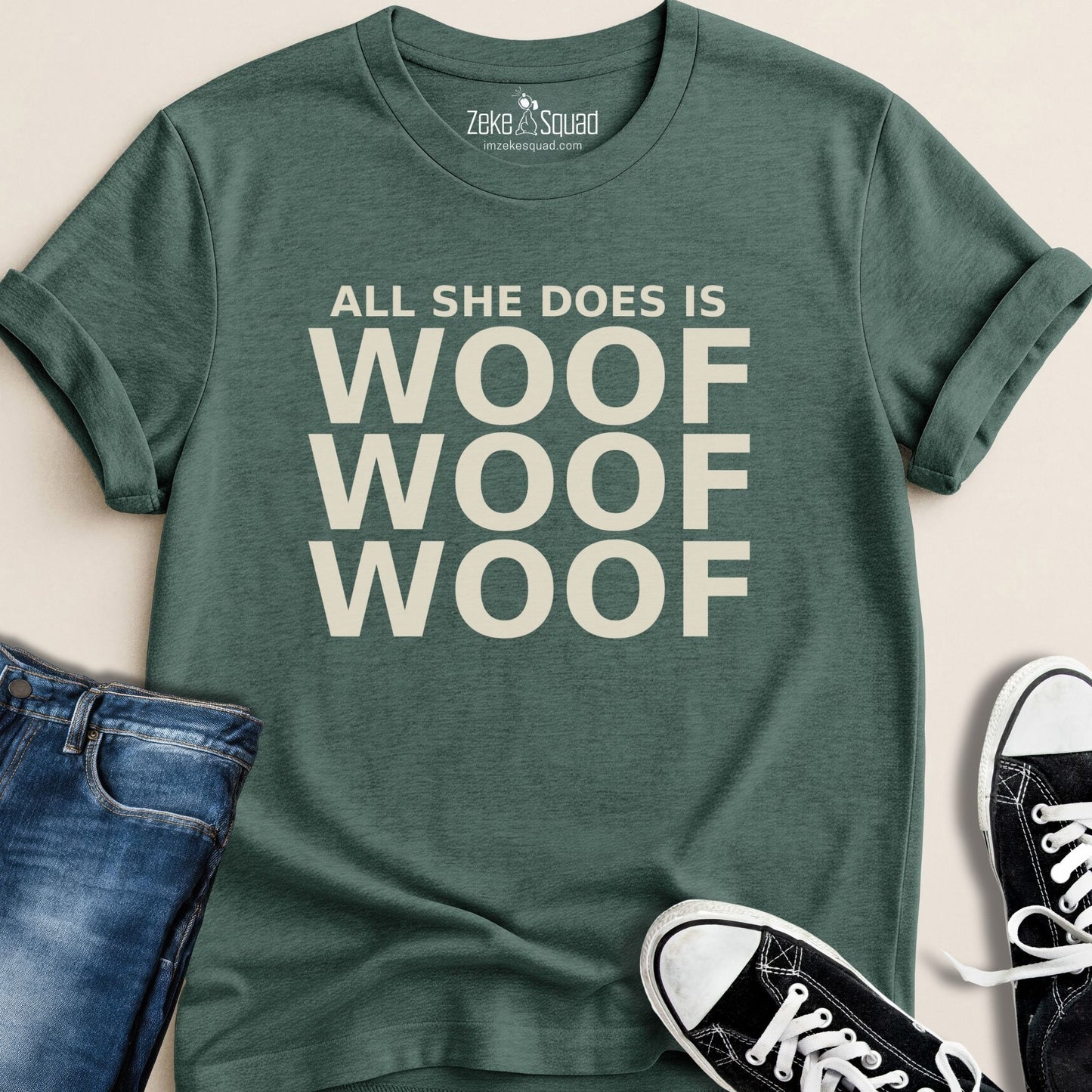 All She Does Is Woof Woof Woof T-shirt - Zeke Squad