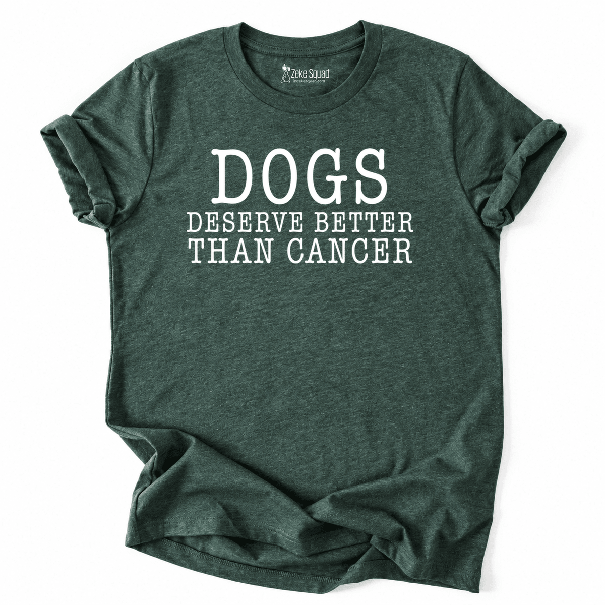 Deserve Better T-shirt - Zeke Squad