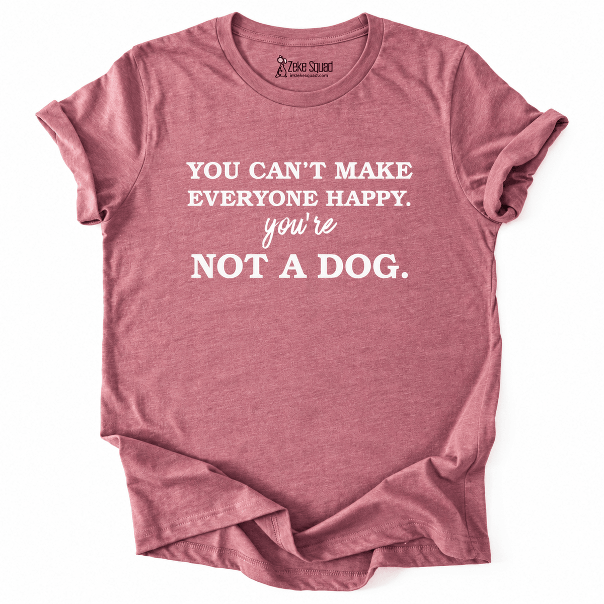 Not a Dog T-shirt - Zeke Squad