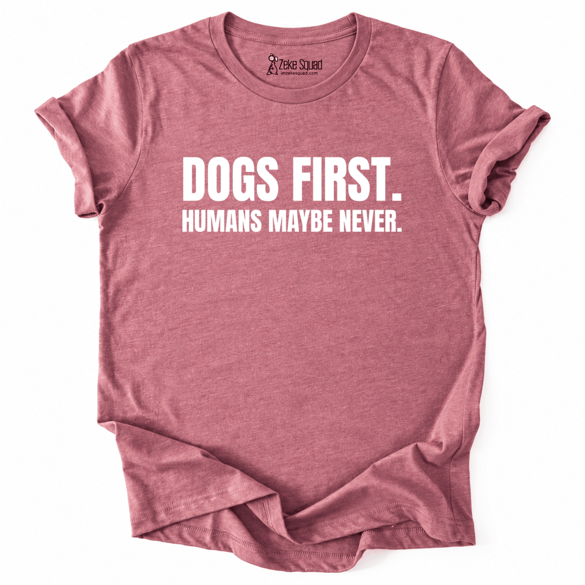 Maybe Never T-shirt - Zeke Squad