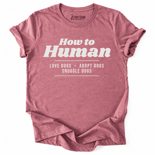 How To Human T-shirt - Zeke Squad