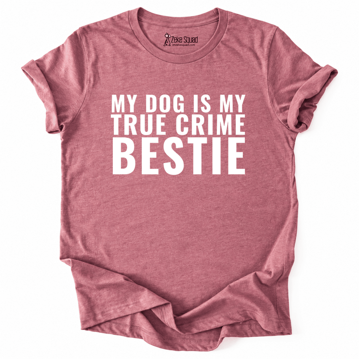 Bestie T-shirt - Zeke Squad