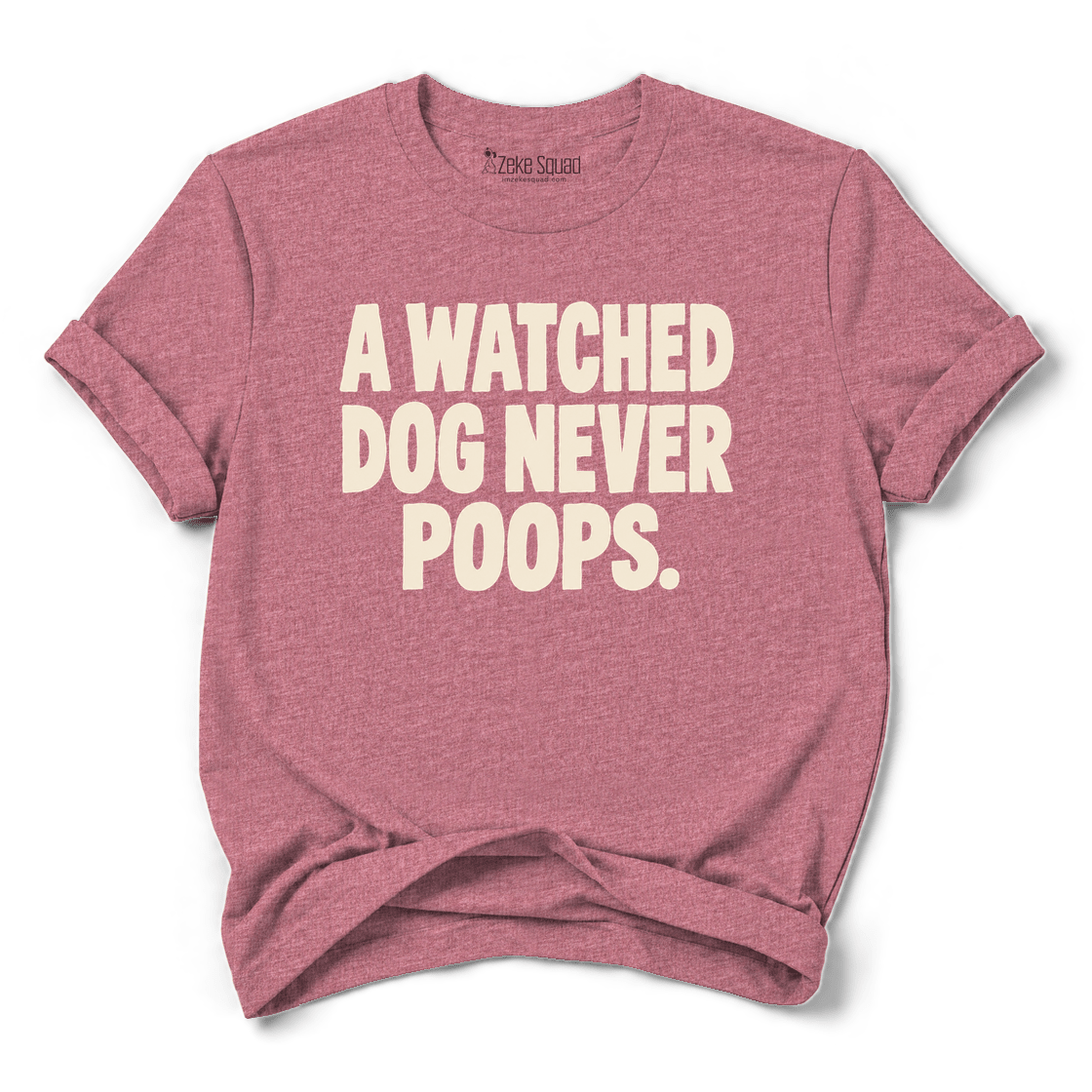 A Watched Dog T-shirt - Zeke Squad