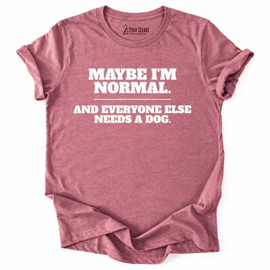 I'm Normal T-shirt - Zeke Squad