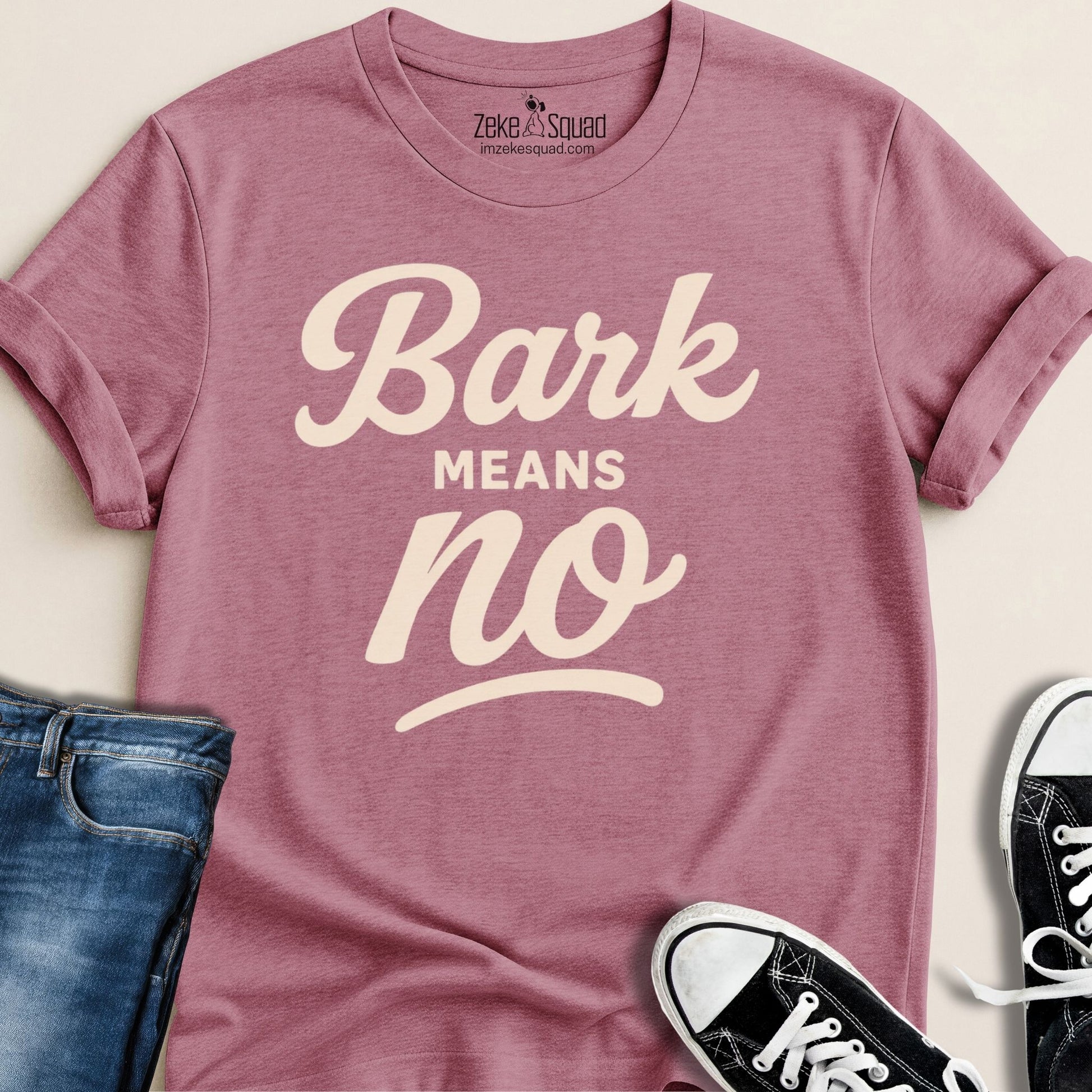 Bark Means No T-shirt - Zeke Squad
