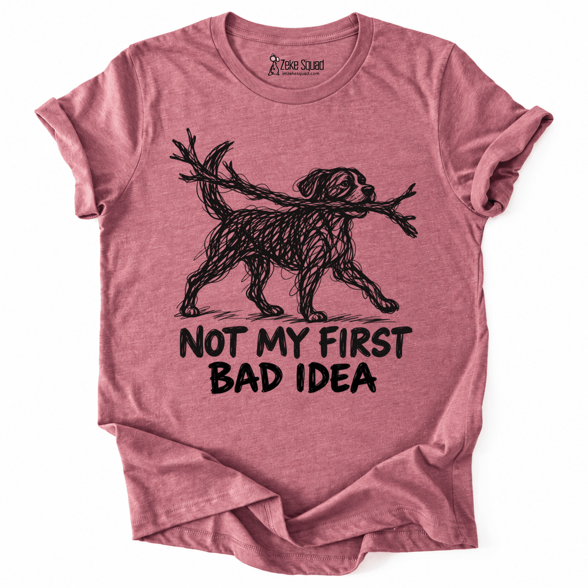 Bad Idea T-shirt - Zeke Squad
