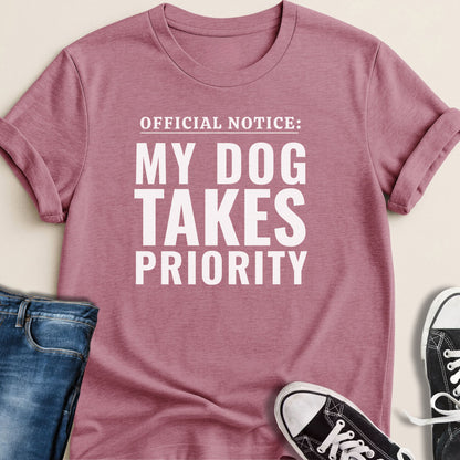 Official Notice My Dog Takes Priority T-shirt - Zeke Squad