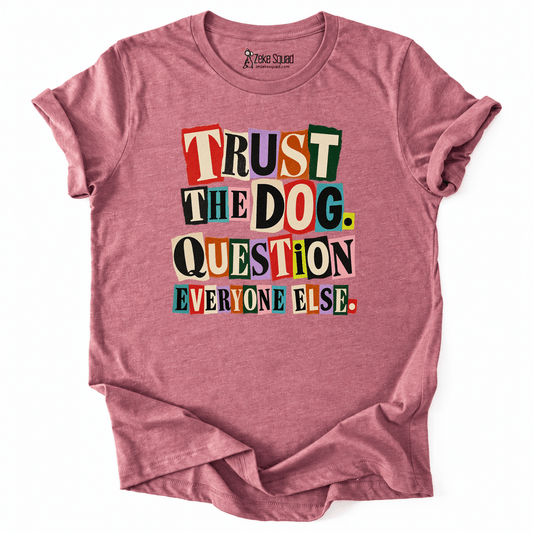 Question Everyone T-shirt - Zeke Squad