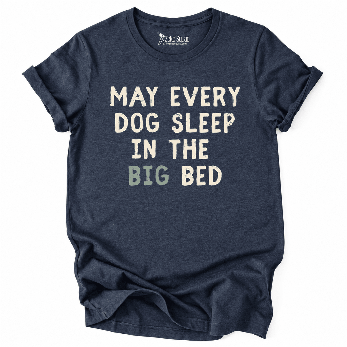 Big Bed T-shirt - Zeke Squad
