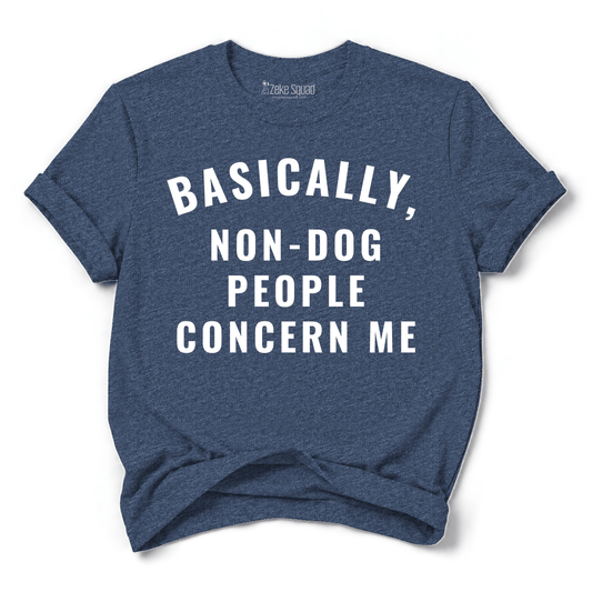 Non-dog People T-shirt - Zeke Squad