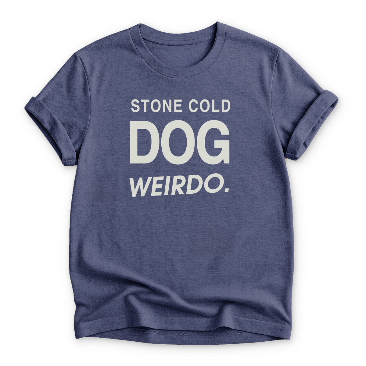 Stone Cold Dog Weirdo T-shirt - Zeke Squad