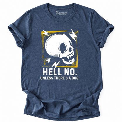Hell No T-shirt - Zeke Squad