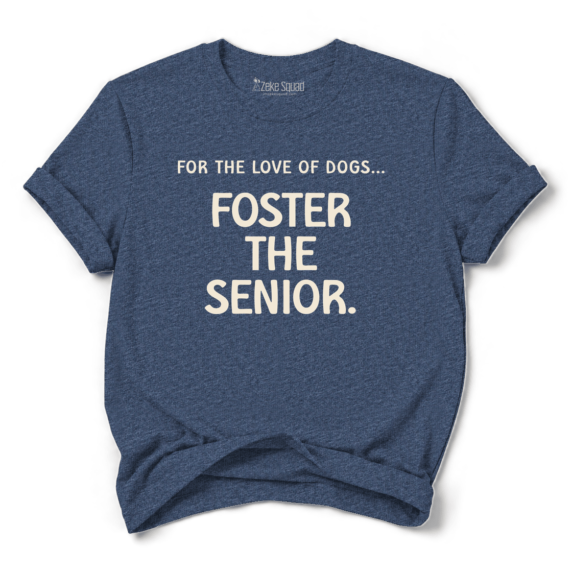 FTLOD Foster Senior T-shirt - Zeke Squad