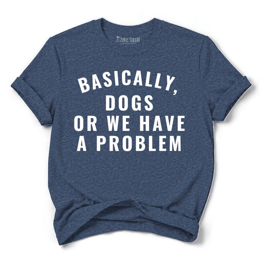 Dogs or T-shirt - Zeke Squad