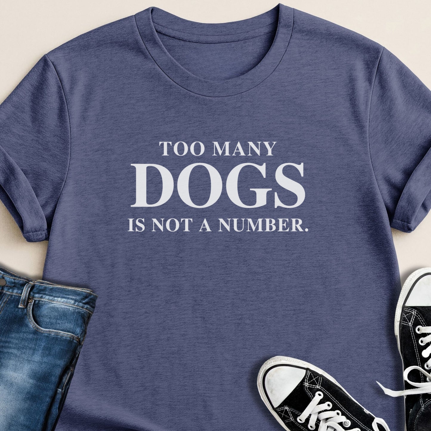 Too Many Dogs is Not a Number T-shirt - Zeke Squad