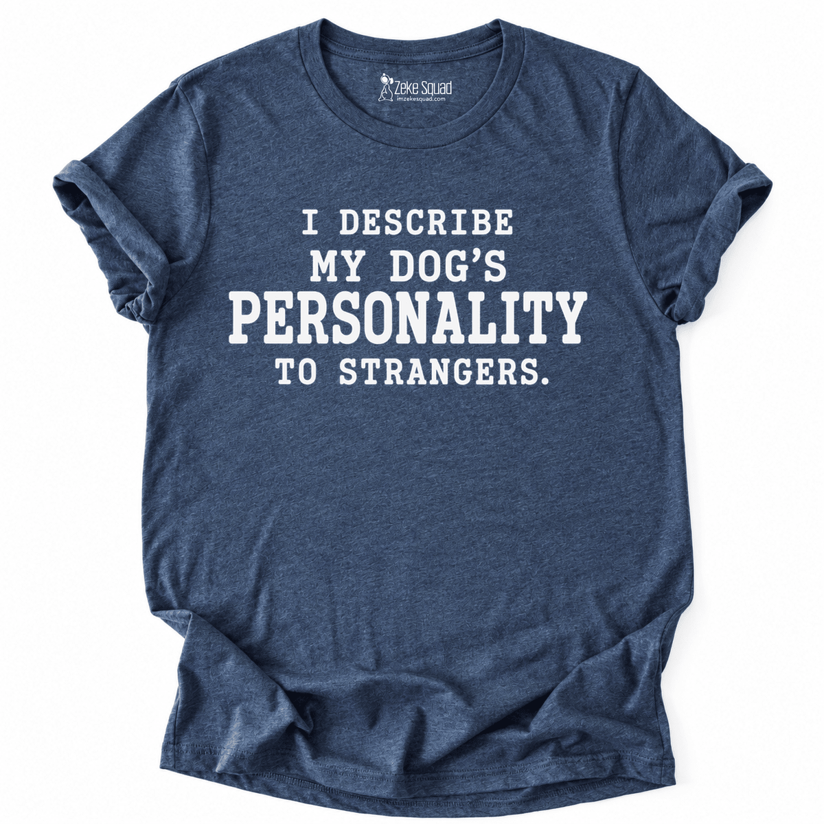 Strangers T-shirt - Zeke Squad