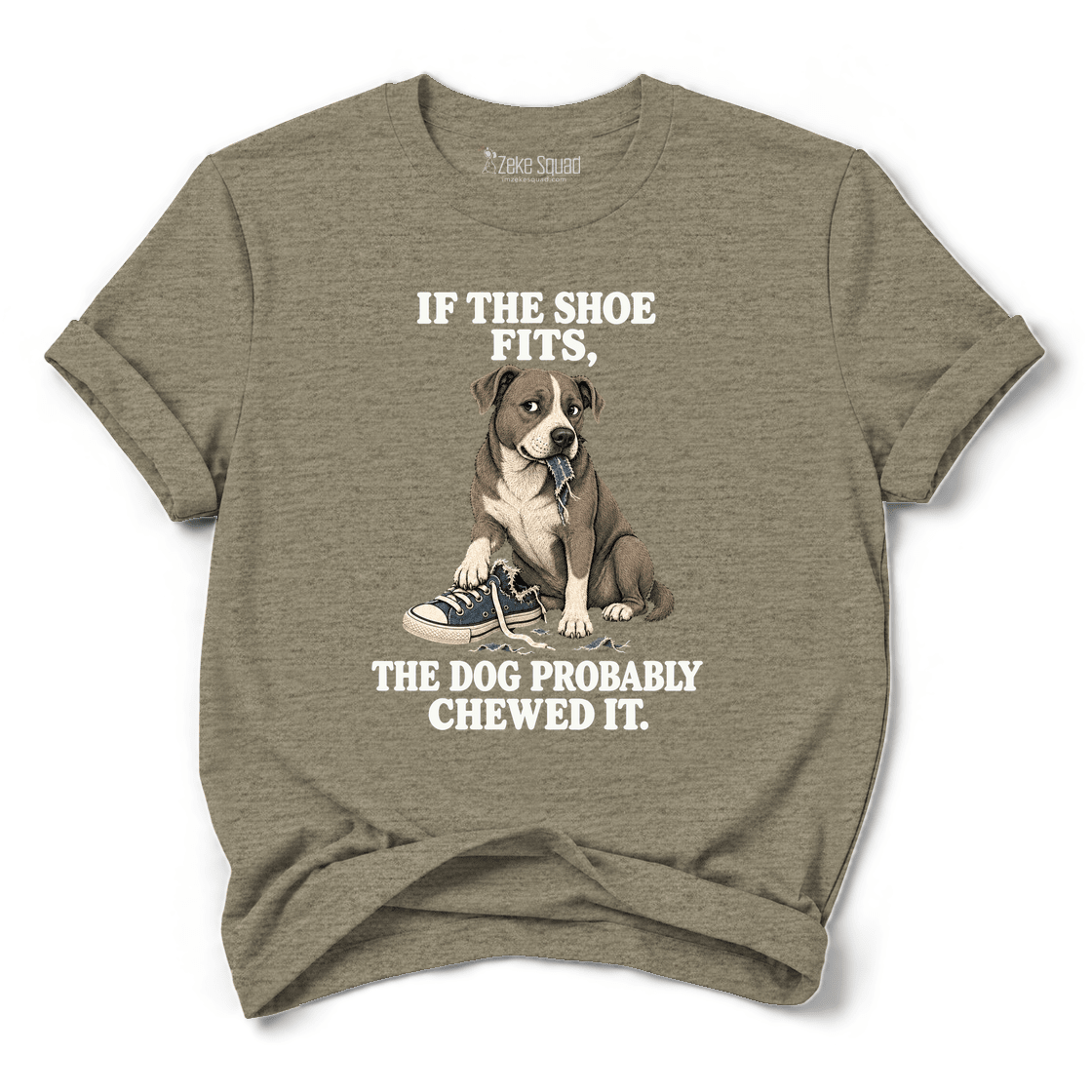 If the Shoe Fits T-shirt - Zeke Squad