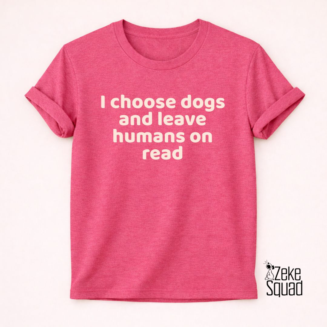 I Choose Dogs T-Shirt | Funny Dog Lover Shirt for Introverts - Zeke Squad