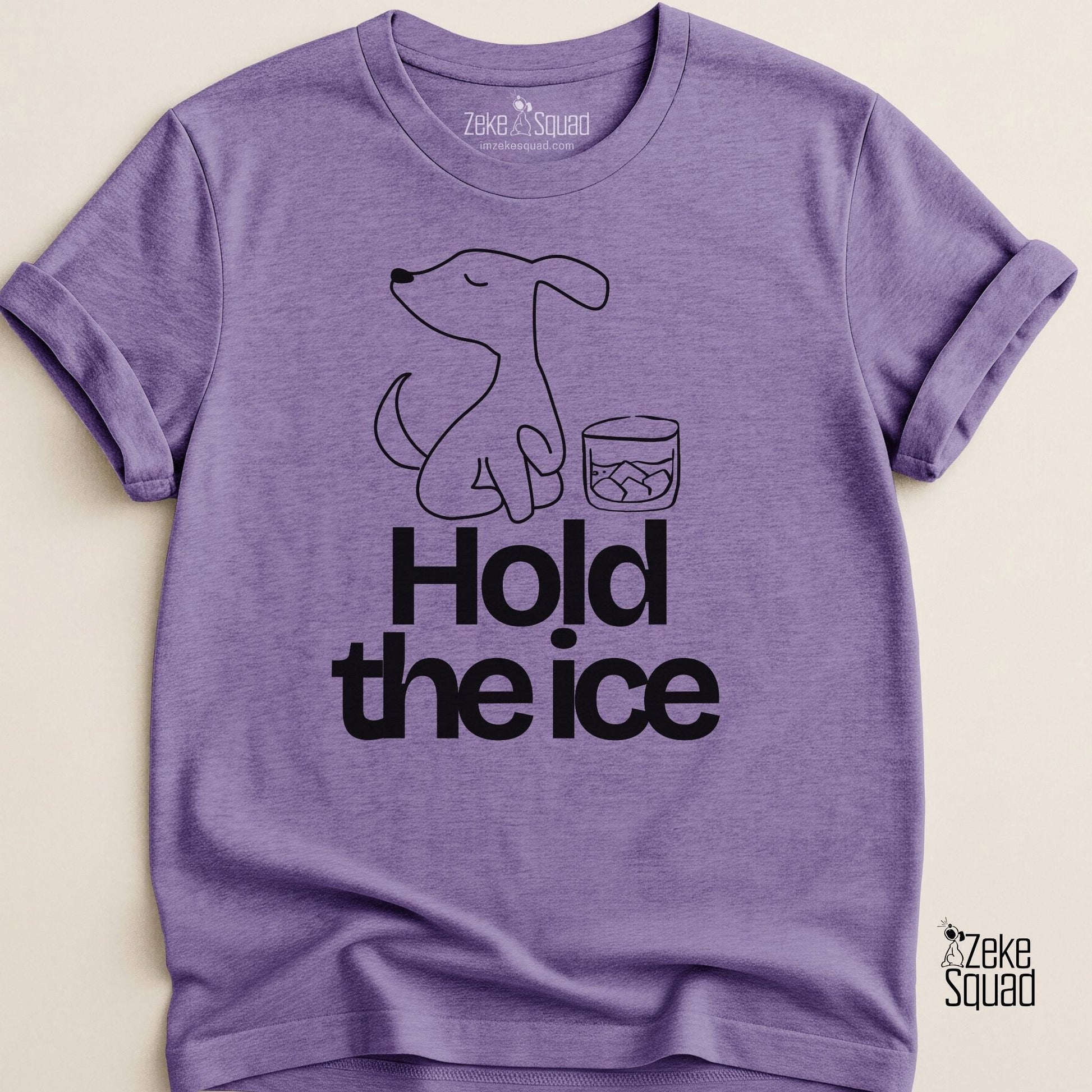 Hold the Ice T-shirt - Zeke Squad