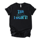 The Hell I Won't | Unisex Graphic T-shirt