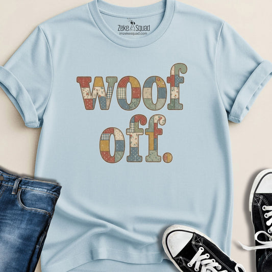 Patchwork - inspired Woof Off T-shirt - Zeke Squad