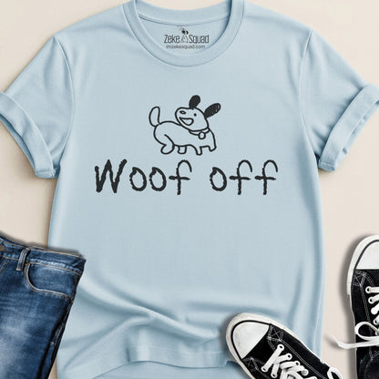 Woof Off Sketchy Dog T-shirt - Zeke Squad
