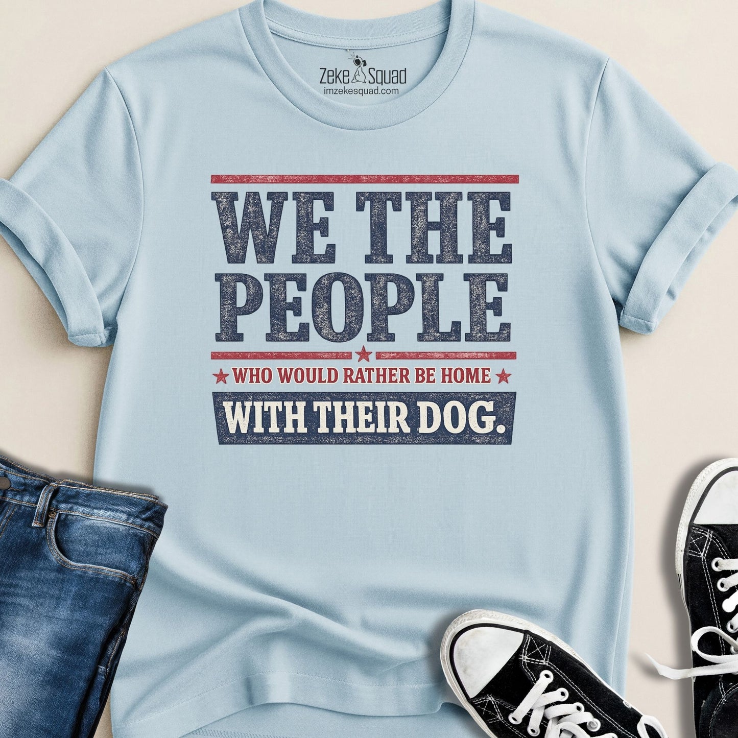 We the People Who'd Rather... T-shirt