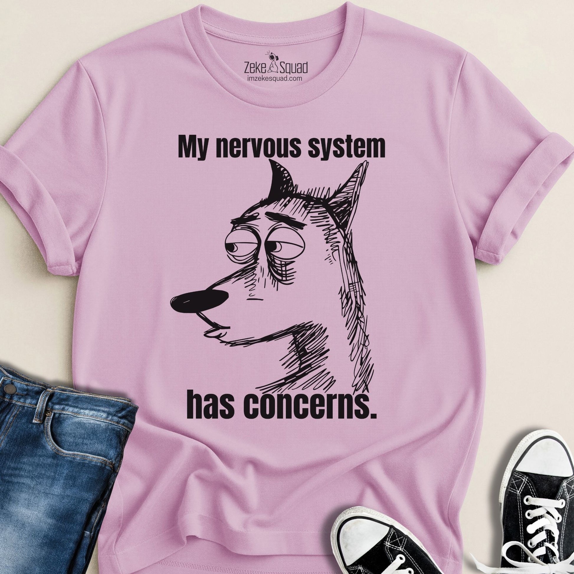 My Nervous System Has Concerns T-shirt - Zeke Squad