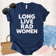 Unisex Zeke Squad T-shirt with the phrase “Long Live Rad Women” in bold retro style.
